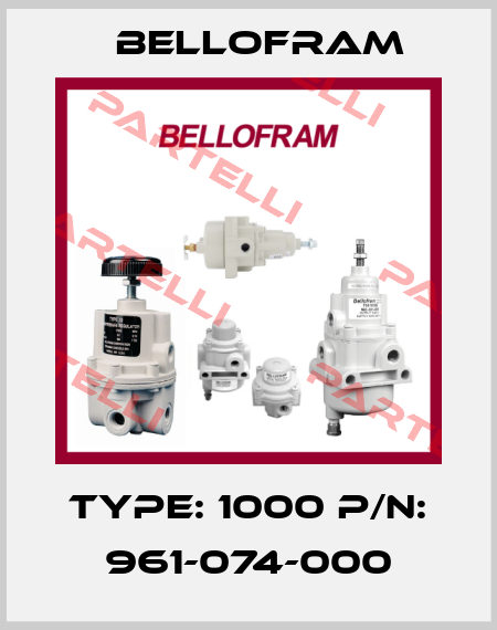 Type: 1000 P/N: 961-074-000 Bellofram