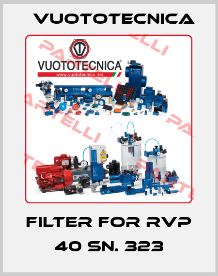 filter for RVP 40 SN. 323 Vuototecnica