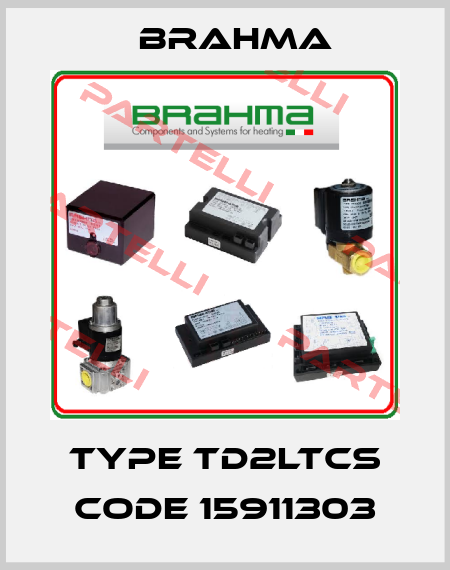 Type TD2LTCS Code 15911303 Brahma