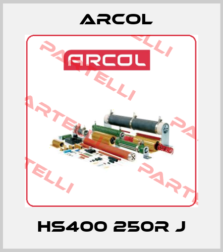 HS400 250R J Arcol