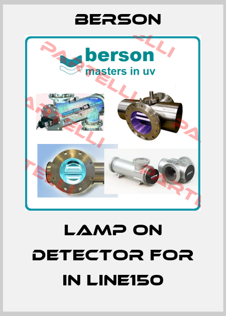 Lamp on detector for In Line150 Berson