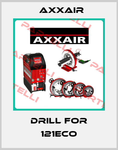 Drill for 121ECO Axxair