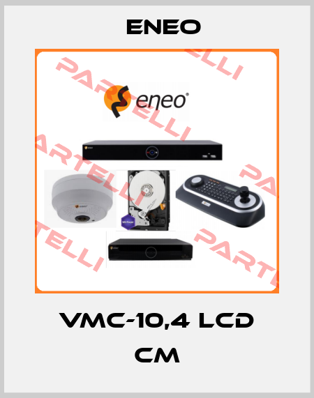 VMC-10,4 LCD CM ENEO