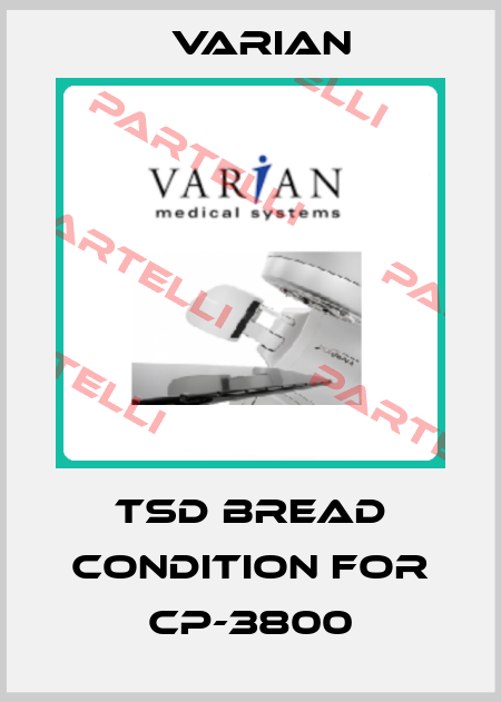 TSD bread condition for CP-3800 Varian