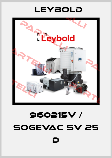 960215V / SOGEVAC SV 25 D Leybold