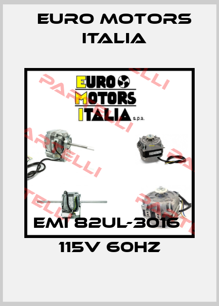 EMI 82UL-3016  115V 60HZ Euro Motors Italia