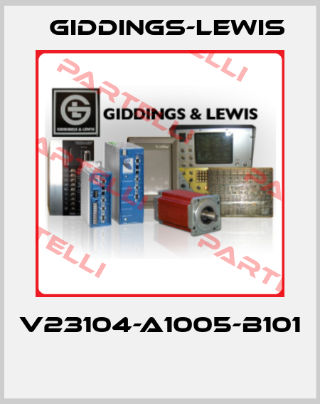 V23104-A1005-B101  Giddings-Lewis