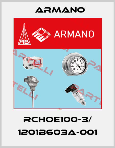 RChOe100-3/ 1201B603A-001 ARMANO