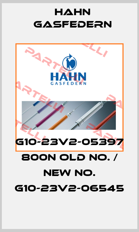 G10-23V2-05397 800N old No. / New No. G10-23V2-06545 Hahn Gasfedern
