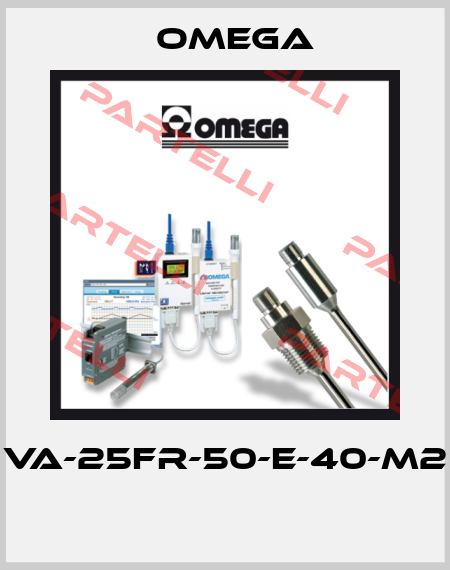 VA-25FR-50-E-40-M2  Omega