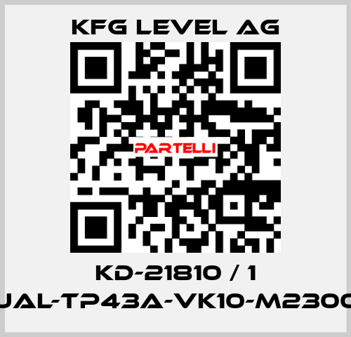 KD-21810 / 1 UAL-TP43A-VK10-M2300 KFG Level AG
