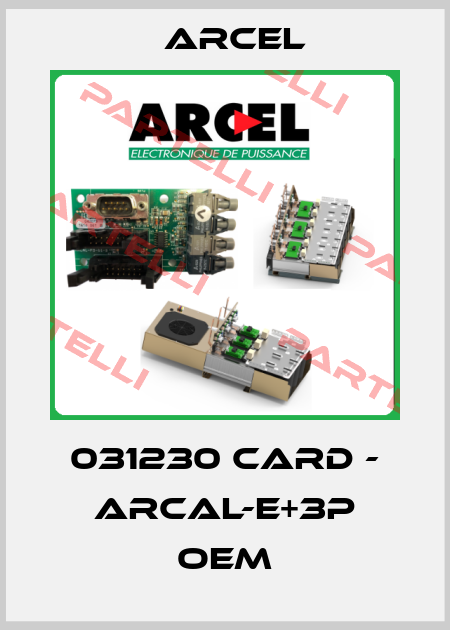 031230 CARD - ARCAL-E+3P OEM ARCEL