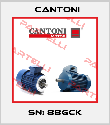 SN: 88GCK Cantoni