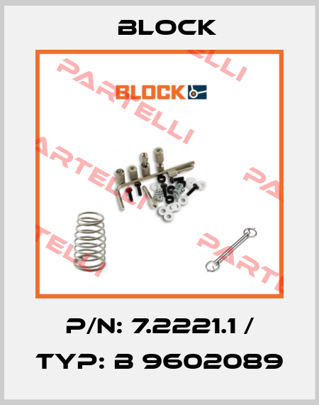 P/N: 7.2221.1 / TYP: B 9602089 Block