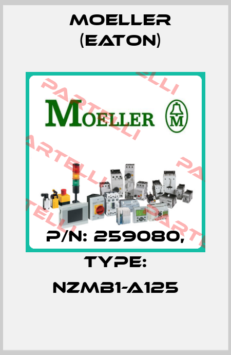 p/n: 259080, Type: NZMB1-A125 Moeller (Eaton)