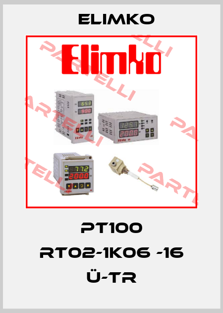 PT100 RT02-1K06 -16 Ü-TR Elimko