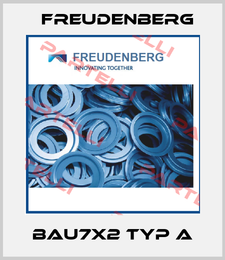 BAU7X2 Typ A Freudenberg