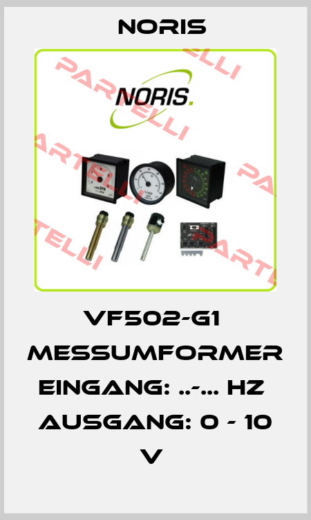 VF502-G1  Meßumformer   Eingang: ..-... Hz  Ausgang: 0 - 10 V  Noris