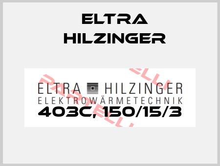 403C, 150/15/3 ELTRA HILZINGER