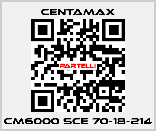 CM6000 SCE 70-18-214 CENTAMAX