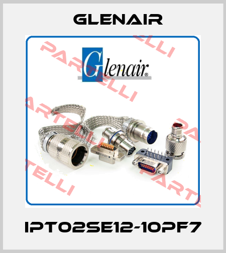 IPT02SE12-10PF7 Glenair