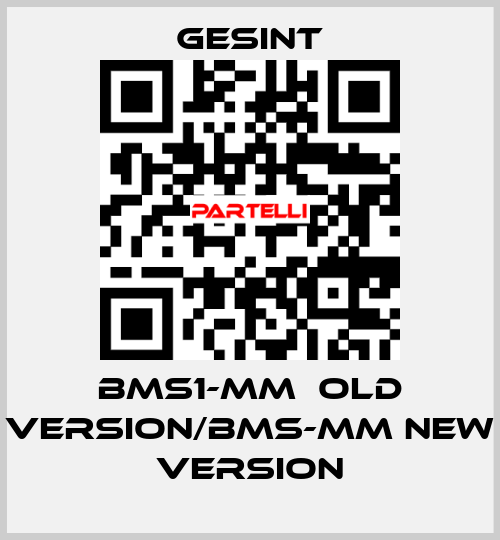 BMS1-MM  old version/BMS-MM new version Gesint