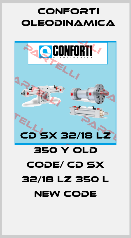CD SX 32/18 LZ 350 Y old code/ CD SX 32/18 LZ 350 L new code Conforti Oleodinamica
