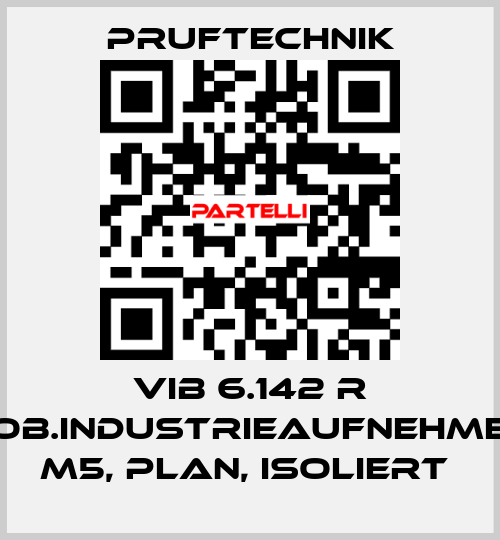 VIB 6.142 R MOB.INDUSTRIEAUFNEHMER, M5, PLAN, ISOLIERT  Pruftechnik