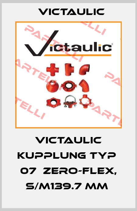 VICTAULIC KUPPLUNG TYP  07  ZERO-FLEX, S/M139.7 MM  Victaulic