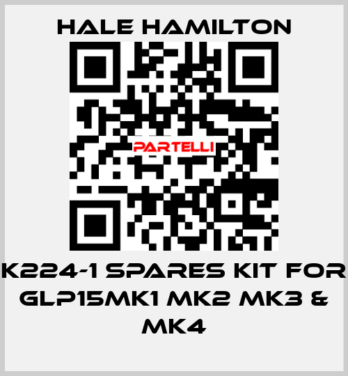 K224-1 Spares Kit for GLP15MK1 MK2 MK3 & MK4 HALE HAMILTON