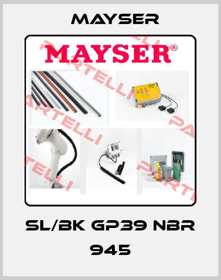 SL/BK GP39 NBR 945 Mayser