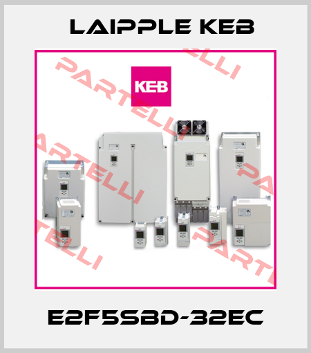 E2F5SBD-32EC LAIPPLE KEB