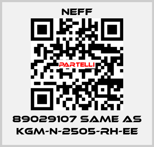 89029107 same as KGM-N-2505-RH-EE Neff