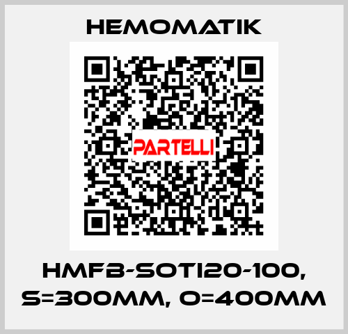 HMFB-SOTI20-100, S=300mm, O=400mm Hemomatik