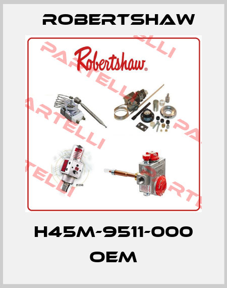 H45M-9511-000 OEM Robertshaw