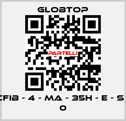 CFIB - 4 - MA - 35H - E - S - 0 Globtop