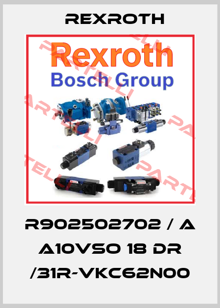 R902502702 / A A10VSO 18 DR /31R-VKC62N00 Rexroth