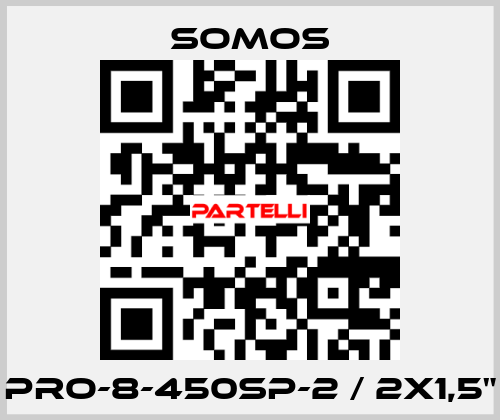 PRO-8-450SP-2 / 2x1,5" Somos