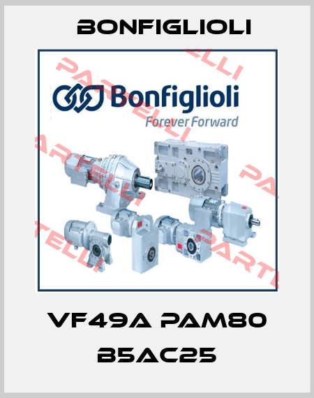 VF49A PAM80 B5AC25 Bonfiglioli