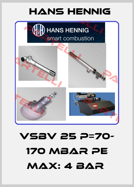 VSBV 25 P=70- 170 MBAR PE MAX: 4 BAR  Hans Hennig