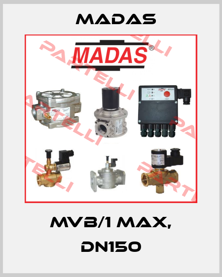 MVB/1 MAX, DN150 Madas