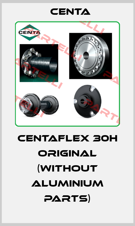 CENTAFLEX 30H Original (without aluminium parts) Centa