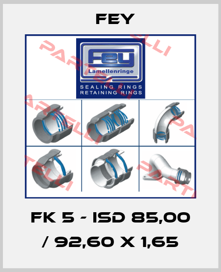 FK 5 - ISD 85,00 / 92,60 x 1,65 Fey