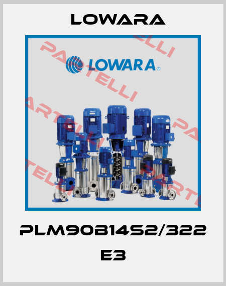 PLM90B14S2/322 E3 Lowara