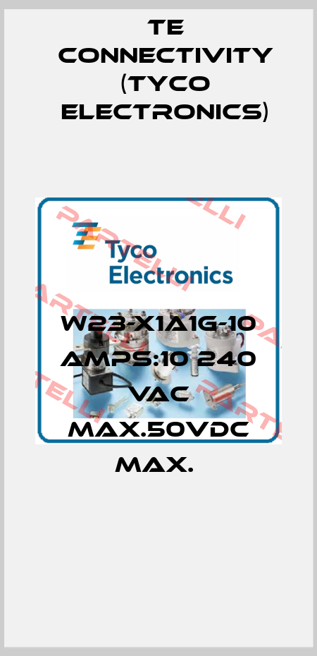 W23-X1A1G-10 AMPS:10 240 VAC MAX.50VDC MAX.  TE Connectivity (Tyco Electronics)
