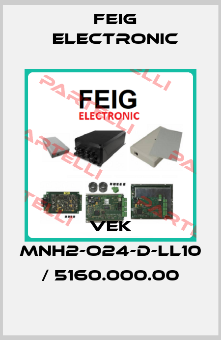 VEK MNH2-O24-D-LL10 / 5160.000.00 FEIG ELECTRONIC