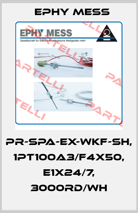 PR-SPA-EX-WKF-SH, 1Pt100A3/f4x50, E1x24/7, 3000RD/WH Ephy Mess