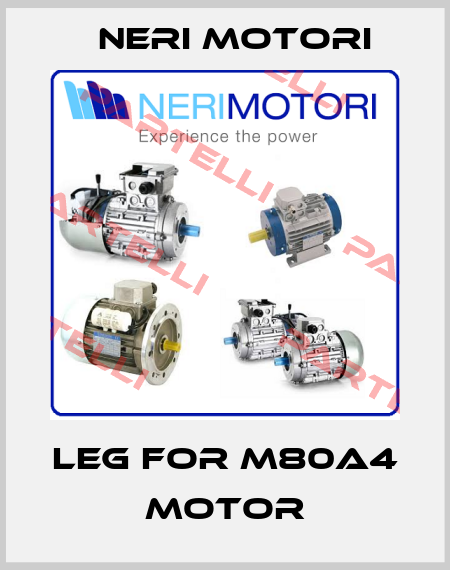 Leg for M80A4 motor Neri Motori