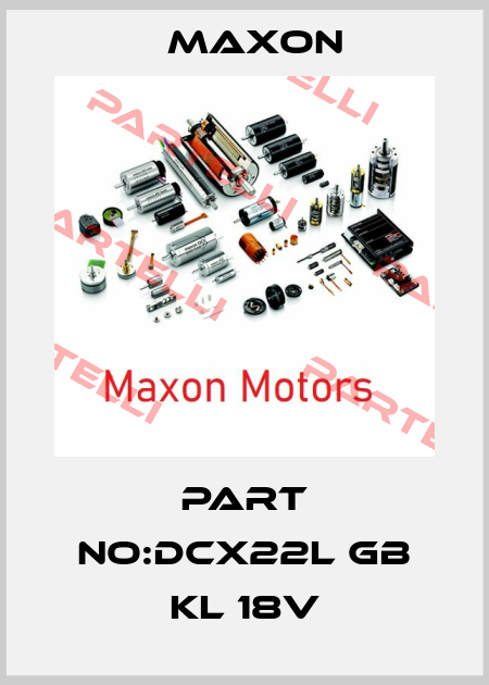part no:DCX22L GB KL 18V Maxon