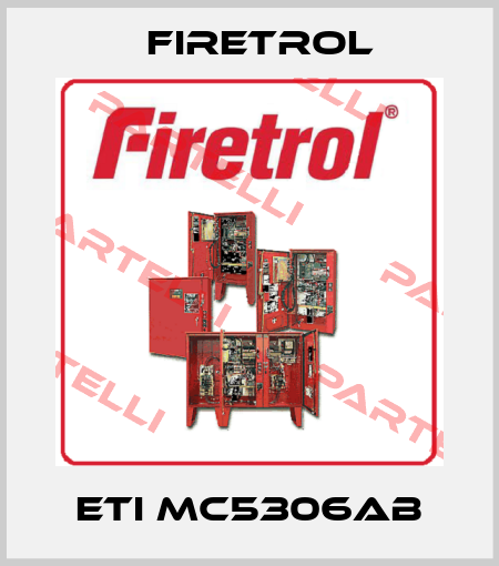 ETI MC5306AB Firetrol